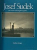 Vie et œuvre d'un photographe - Josef Sudek. Farova, Anna