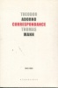 Theodor Adorno - Thomas Mann - Correspondance 1943-1955. Christoph Gödde et Thomas Sprecher (édit.)