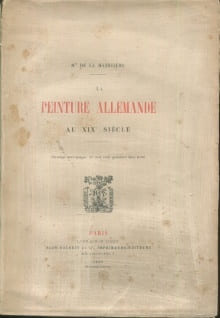 La peinture allemande au XIXe siècle. Mazelière, Antoine Rous, marquis de la