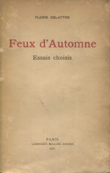 Feux d'Automne - Essais choisis. Delattre, Floris