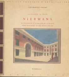 Edouard & Jean Niermans - Du Trocadéro à la Maison de la Radio. Pinchon, Jean-François