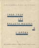 1909-1929 - Les ballets russes. Kahane, Martine