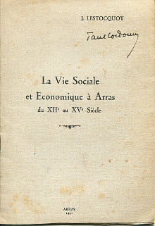 La vie sociale et économique à Arras du XIIe au XVe siècle. Lestocquoy, Jean
