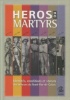 Héros ou martyrs - Identités, conditions et statuts des mineurs du Nord-Pas-de-Calais. Dubuc, André (dir.)