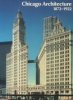 Chicago Architecture 1872-1922 Birth of a Metropolis. Zukowsky, John (dir.)