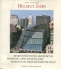 Helmut Jahn - Design of a knew architecture/Design d'une nouvelle architecture/Design einer neuen architecktur. Joedicke, Joachim Andreas
