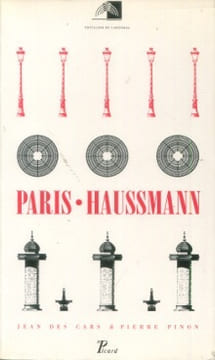 Paris Haussmann. Cars, Jean des et Pinon, Pierre