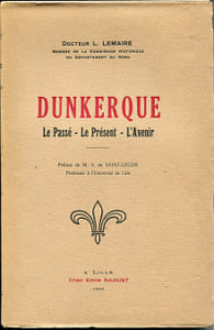 DunkerqueLe Passé-Le Présent-L'Avenir