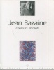 Bazaine Couleurs et mots Entretiens avec Jean Bazaine. Maldinay, Henri, Ricœur, Paul et al.