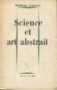Science et art abstrait. Lupasco, Stéphane