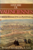 Histoire de Valenciennes. Platelle, Henri (dir.)