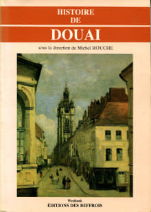 Histoire de Douai. Roche, Michel (dir.)