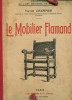 Le Mobilier flamand. Champier, Victor