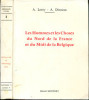 Les Hommes et les Choses du Nord de la France et du Midi de la Belgique, 2 volumes.. Leroy, Aimé, bibliothécaire et Dinaux, Arthur, de la Société ...