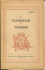 La tapisserie du Tournoi - Documents pour servir à l'histoire de l'occupation de Valenciennes de 1914 à 1918.. Thiroux, Jules
