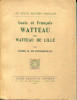 Louis et François Watteau dits Watteau de Lille. Mabille de Poncheville, André