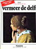 Tout l'oeuvre peint de Vermeer de Delft. Huyghe, René et Bianconi, Piero