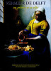 Vermeer de Delft - un peintre et sa ville. Van Maarseveen, Michel P.