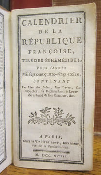 Calendrier de la République Françoise, tiré des Ephémérides, pour l'Année Mil sept cent quatre-vingt-treize ; contenant le Lieu du Soleil, son Lever, ...