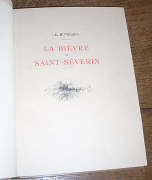 La Bièvre et Saint-Séverin. Illustrés d'eaux-fortes originales par Auguste Brouet. HUYSMANS (J.-K.)