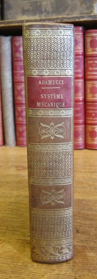 Système mécanique des fonctions nerveuses; Par A. Adamucci, Docteur en médecine et en chirurgie du Collège de Naples