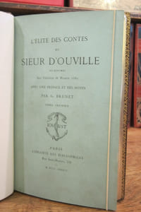 L'Elite des contes du Sieur d'Ouville réimprimée sur l'édition de Rouen 1680 avec une préface et des notes par G. Brunet