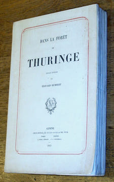 Dans la Forêt de Thuringe. Voyage d'étude. HUMBERT (Edouard)