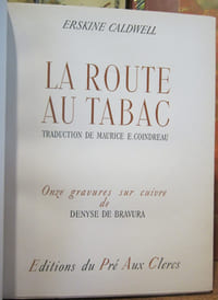 La Route au tabac. Traduction de Maurice E. Coindreau. Onze gravures sur cuivre de Denyse de Bravura