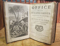 Office de la Semaine Sainte, latin et françois, à l'usage de Rome et de Paris. Avec l'explication des Cérémonies de l'Eglise