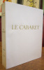 Le Cabaret. Illustré de 49 Eaux-Fortes Originales de Renefer. ARNOUX (Alexandre)