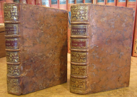 Dictionnaire portatif des Arts et Métiers. Contenant en abrégé l'histoire, la description & la police des Arts et Métiers, des fabriques et ...