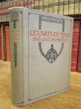 Les Arts du Tissu. Ouvrage illustré de 175 gravures. MIGEON (Gaston)