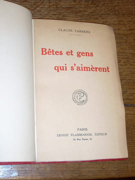 Bêtes et gens qui S'aimèrent. FARRERE (Claude)