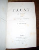 Le Faust. Traduit par M. le Prince A. de Polignac. Avec une préface de M. Arsène Houssaye. GOETHE