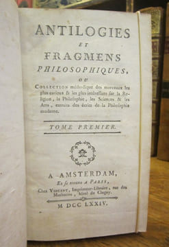 Antilogies et Fragmens Philosophiques, ou Collection méthodique des morceaux les plus curieux & les plus intéressans sur la Religion, la Philosophie, ...