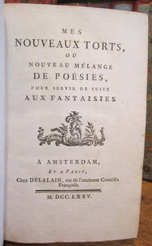Mes Nouveaux Torts, ou Nouveau Mélange de Poésies, pour servir de suite aux Fantaisies. DORAT (Claude Joseph)
