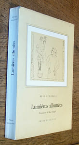 Lumières allumées. Traduction par Ida Chagall. 45 Dessins de Marc Chagall