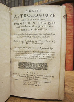 Traité astrologique des jugemens des themes genetliaques pour tous les accidens qui arrivent à l'homme après sa naissance. Pour cognoistre des ...