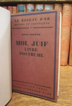 Moi, Juif. Livre Posthume. SCHWOB (René)