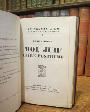 Moi, Juif. Livre Posthume. SCHWOB (René)