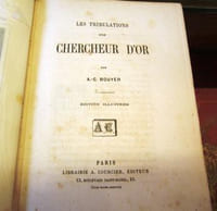 Les Tribulations d'un chercheur d'or. Edition illustrée