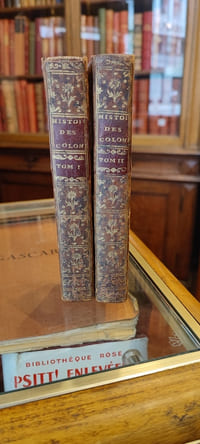 Histoire des Colonies Européennes dans l'Amérique en six parties. Une Histoire abrégée de la découverte de cette partie du monde. II. Les moeurs & les coutumes de ses premiers habitans. III. L'histoire des Colonies Espagnoles. IV. - Portugaises. V. - Françaises, Hollandaises & Danoises. VI. - Anglaises.