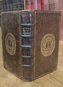 Histoire de la vie et des ouvrages de Mr ARNAULD Augmentée en cette Edition d'un grand nombre de Pièces sur le même sujet.