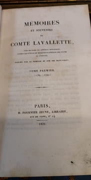 Mémoires et Souvenirs du Comte Lavallette, Aide-de-Camp du Général Bonaparte, Conseiller- d'Etat et Directeur-Général des Postes de l'Empire ; publiés ...