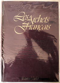 Les archets français. Deuxième édition, tome 1 uniquement.
Sernor-M. Dufour 1977