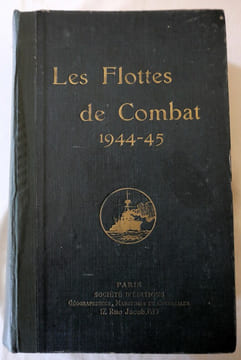 Les flottes de combat 1944-45 - ouvrage fondé en 1897 par le commandant de Balincourt et continué par le commandant Vincent Bréchignac - Société ...