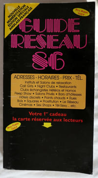Guide Réseau 86 - Adresses horaires prix tél. Instituts et salons de relaxations, call girls, night clubs, restaurants, clubs échangistes hétéros et homos, peep show, salons privés, bars d'hôtesses, hôtels discrets, points chauds, rues, bois, squares, prostitution, le réseau cinémas, sex shops, tél-sexy etc. Jane Alson 1985