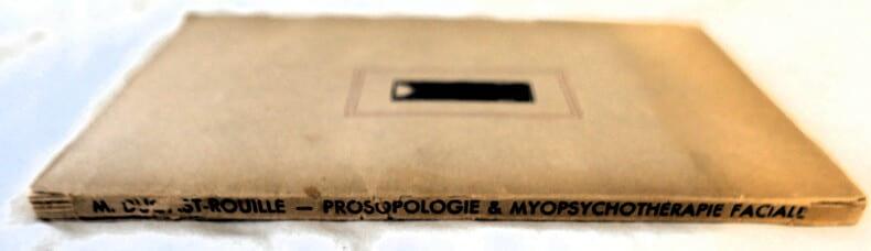 Morphologie - Prosopologie et myopsychothérapie faciale - Préface du Docteur A. Thooris - G. Doin & Cie 1952