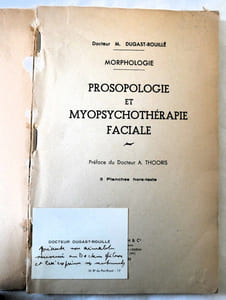 Morphologie - Prosopologie et myopsychothérapie faciale - Préface du Docteur A. Thooris - G. Doin & Cie 1952