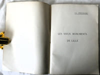 Les vieux monuments de Lille - Lille imprimerie Centrale 1912
